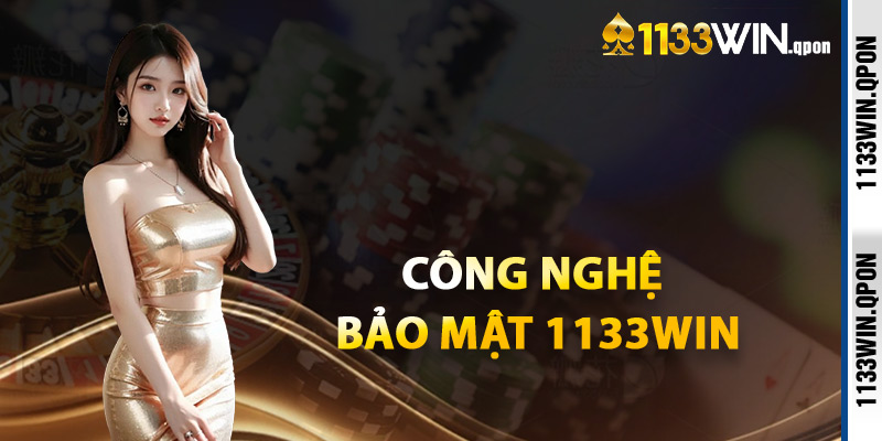 Công Nghệ Bảo Mật 1133WIN